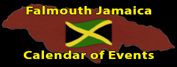 Falmouth Jamaica Calendar of Events Group