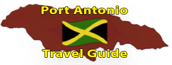 Port Antonio Travel Guide